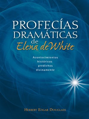 cover image of Profecías dramáticas de Elena de White